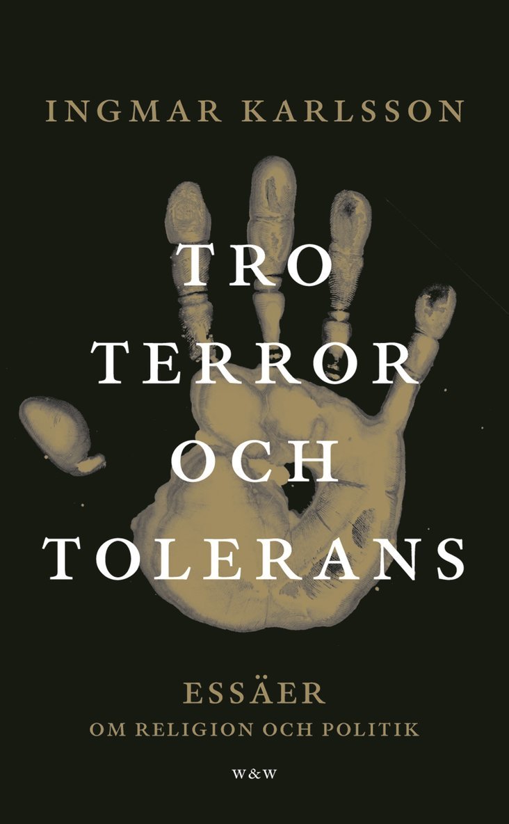 Ingmar Karlsson - Tro, terror och tolerans : Essäer om religion och politik, Pocket