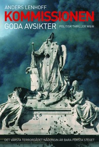bokomslag Kommissionen : goda avsikter