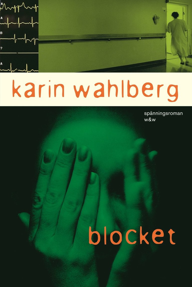 Karin Wahlberg - Blocket, Inbunden