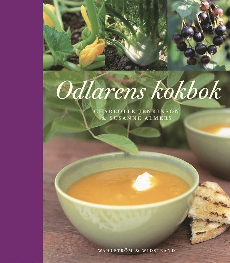 Charlotte Jenkinson - Odlarens kokbok, Inbunden