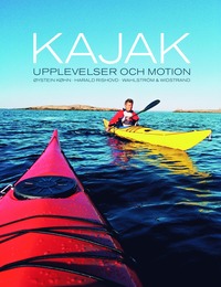 bokomslag Kajak : upplevelser och motion