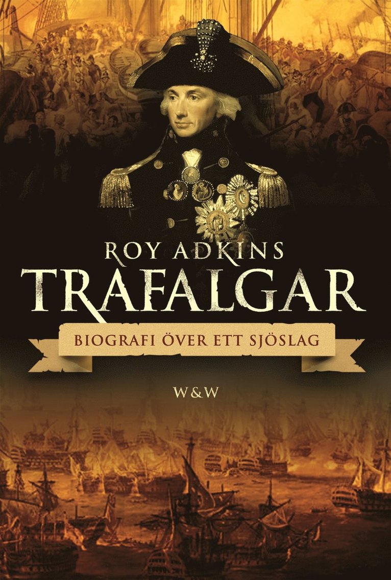 Roy Adkins - Trafalgar : biografi över ett sjöslag, Storpocket