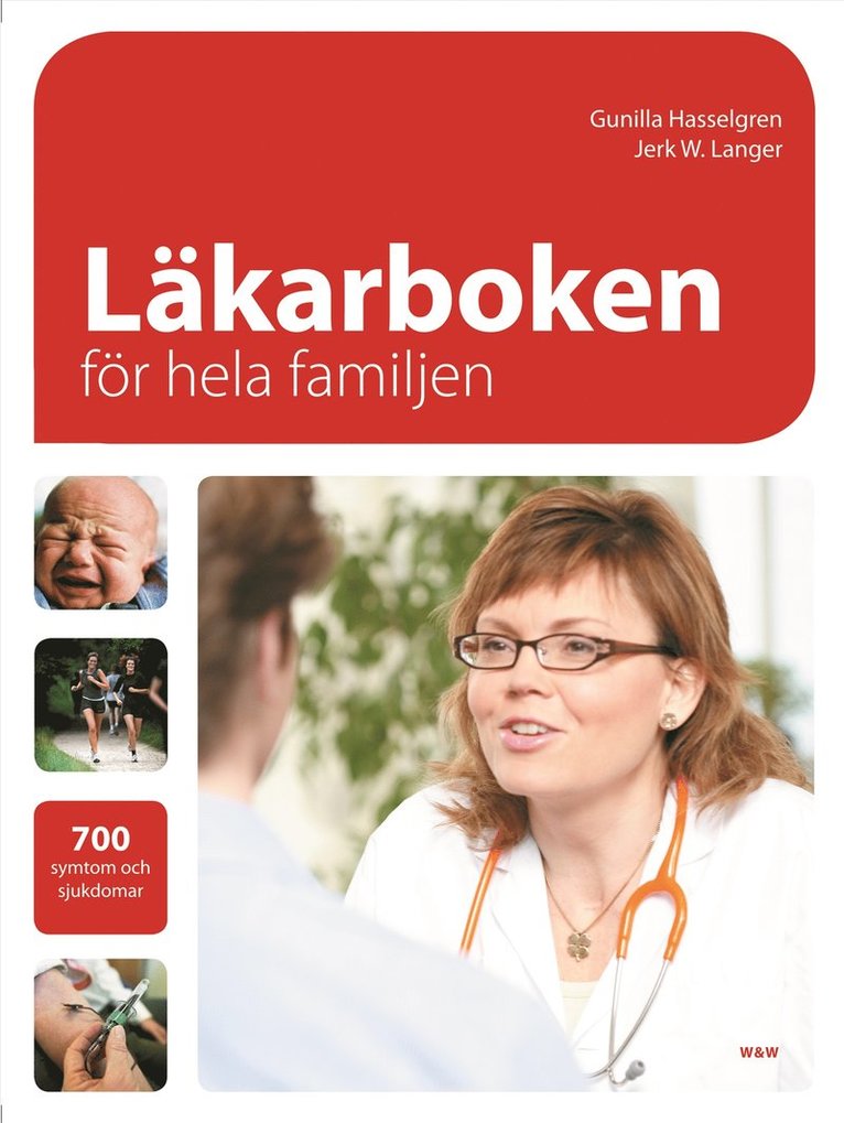 Gunilla Hasselgren, Jerk W Langer - Läkarboken för hela familjen : 700 symtom och sjukdomar, Inbunden