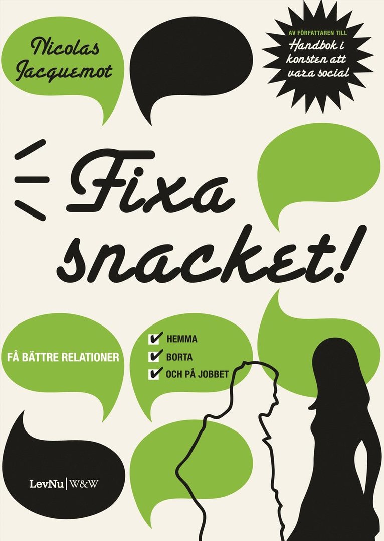 Nicolas Jacquemot - Fixa snacket! :  få bättre relationer hemma, borta och på jobbet, Kartonnage