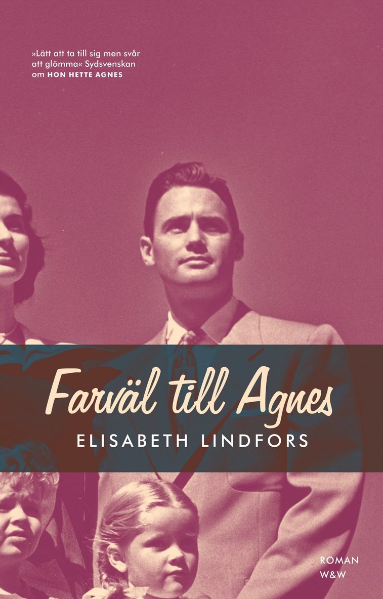 Elisabeth Lindfors - Farväl till Agnes, Inbunden