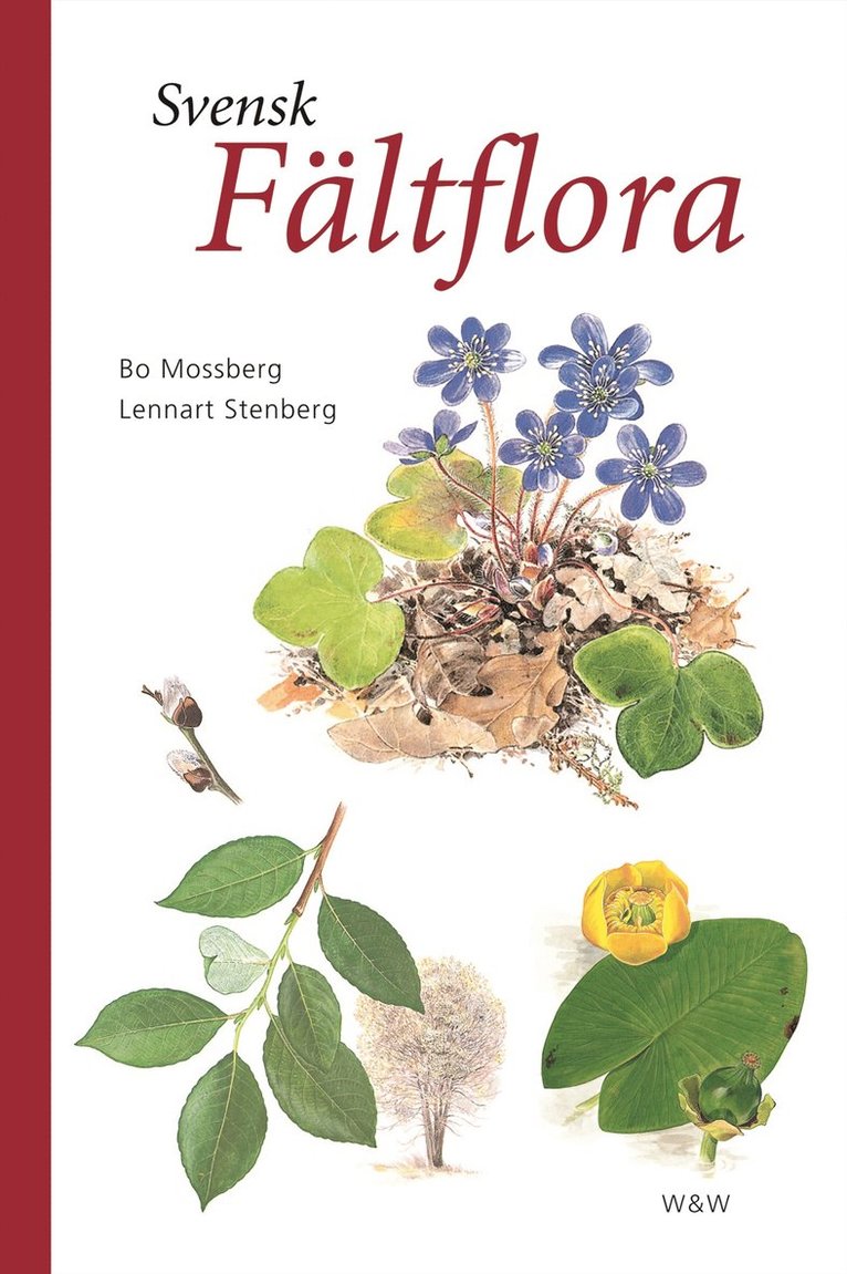 Lennart Stenberg, Bo Mossberg - Svensk fältflora, Inbunden