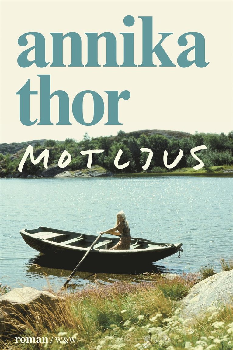 Annika Thor - Motljus, Inbunden