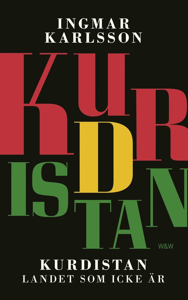 Ingmar Karlsson - Kurdistan : landet som icke är, Inbunden