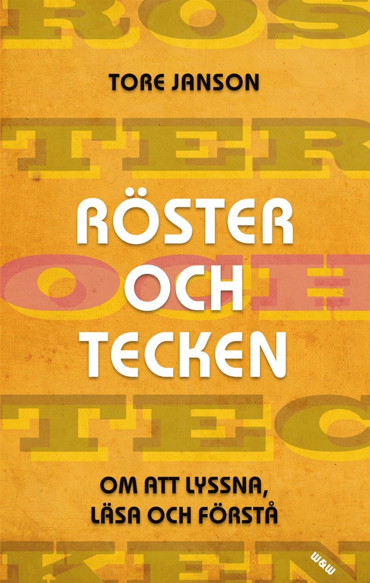 Röster och tecken : om att lyssna, läsa och förstå