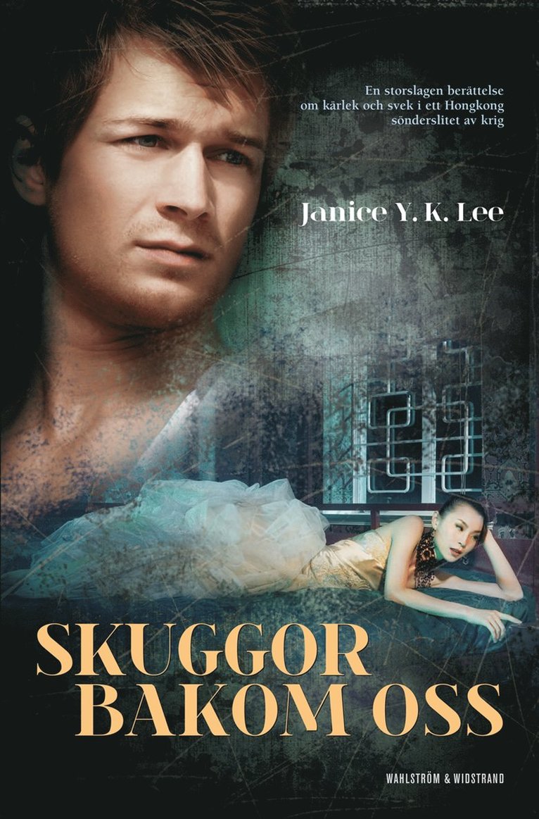 Janice Y K Lee - Skuggor bakom oss, Inbunden