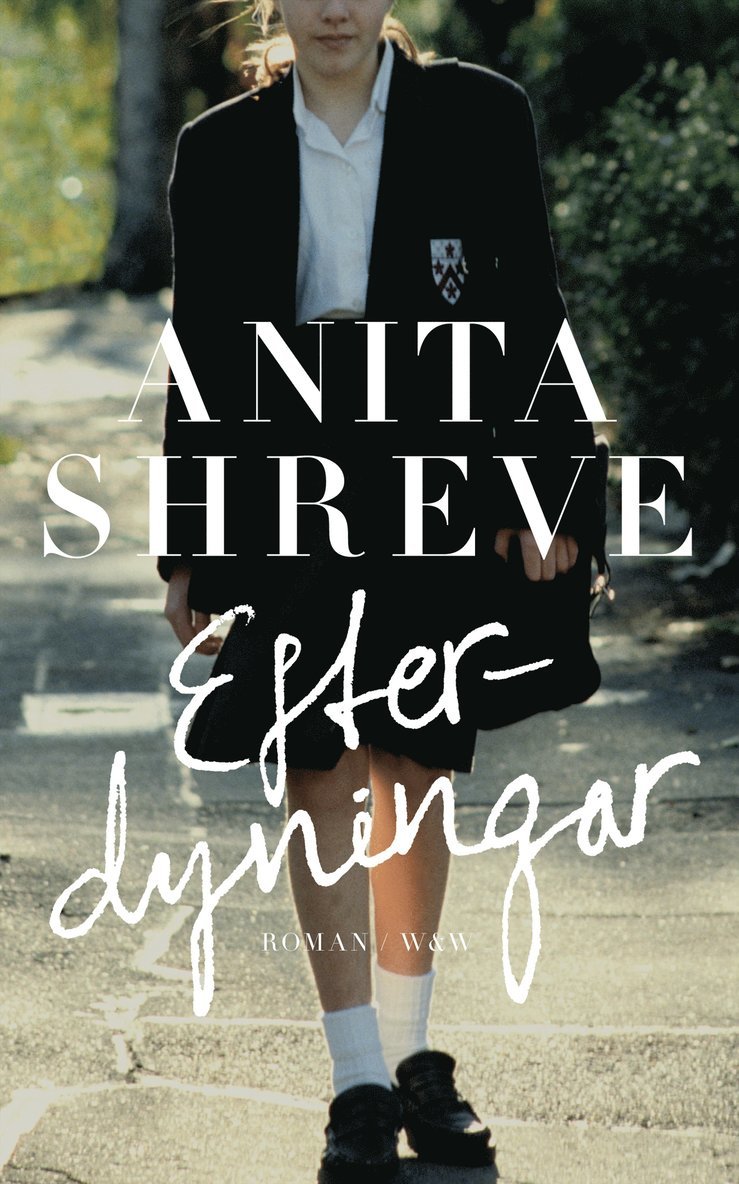 Anita Shreve - Efterdyningar, Inbunden