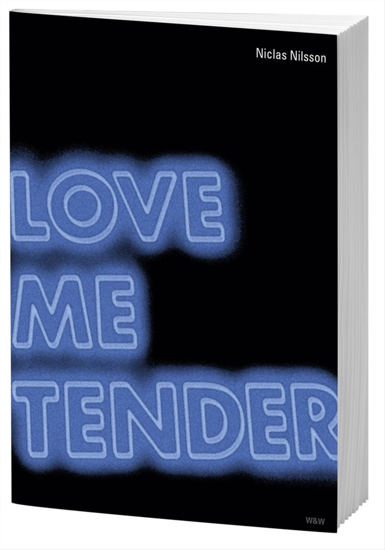 Niclas Nilsson - Love me tender, Häftad