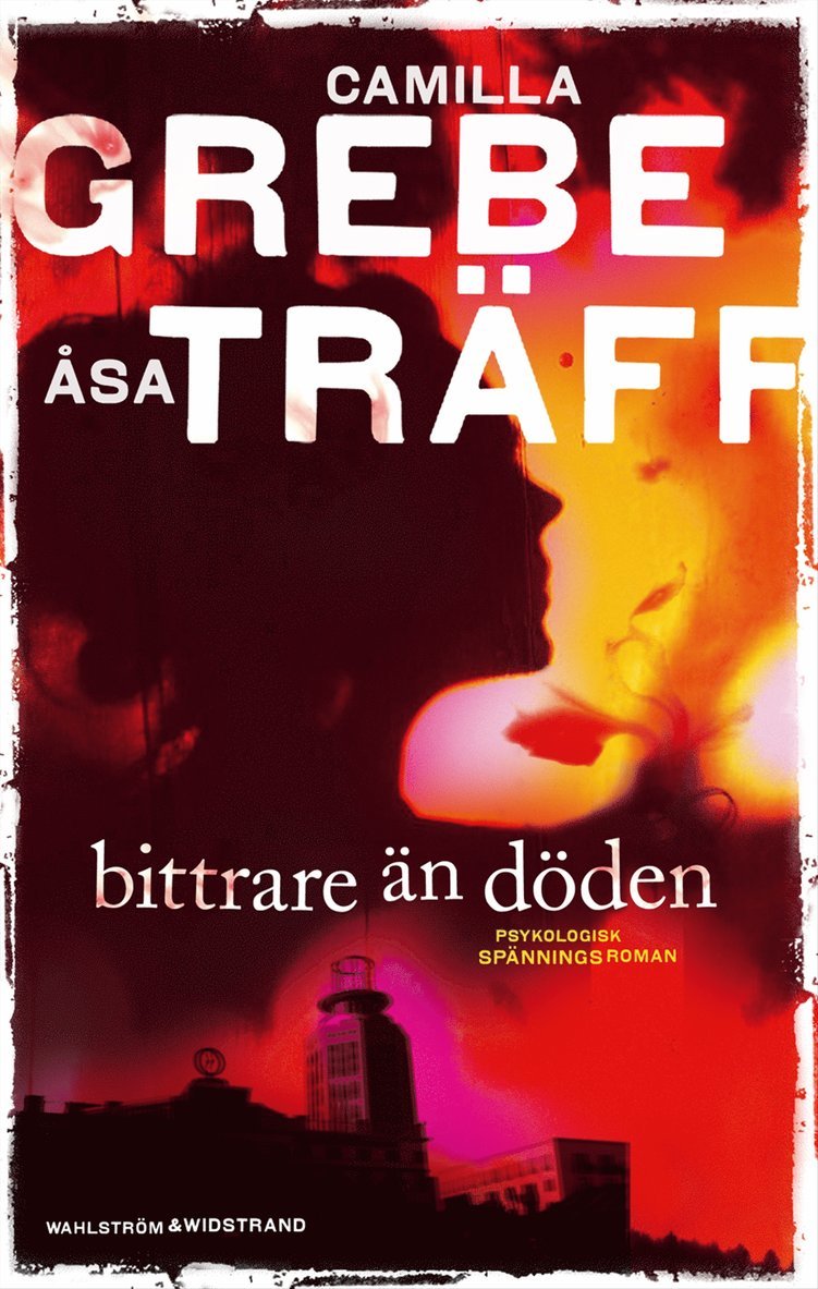 Camilla Grebe, Åsa Träff - Bittrare än döden, Inbunden