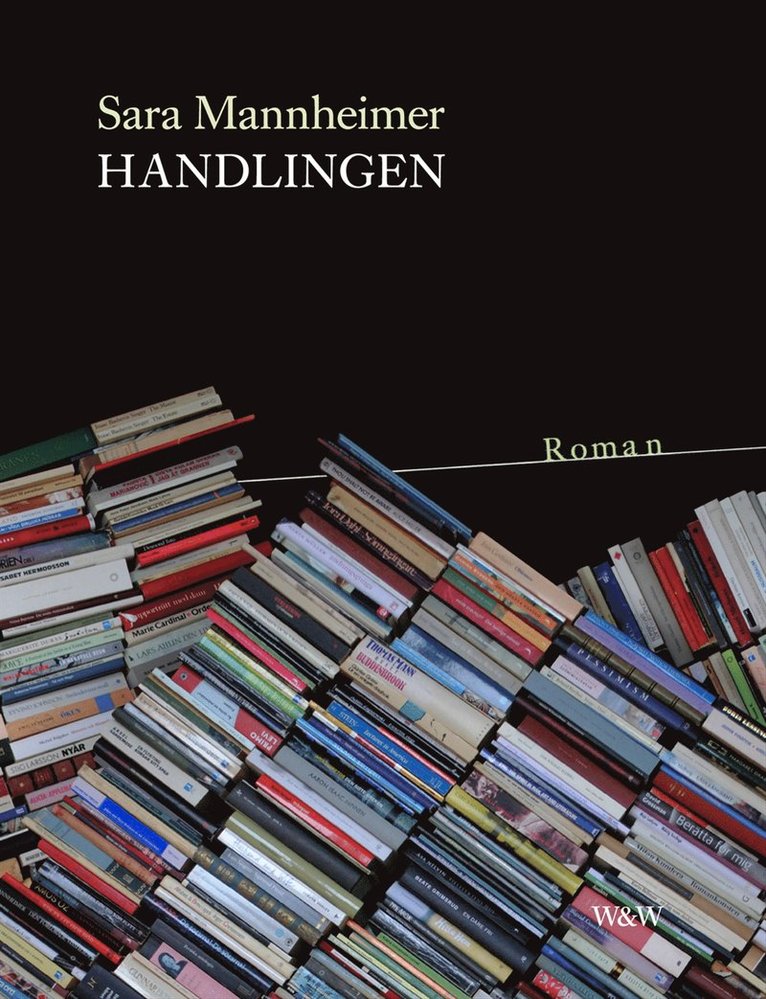 Sara Mannheimer - Handlingen, Inbunden
