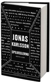 Jonas Karlsson - Spelreglerna : noveller, Inbunden