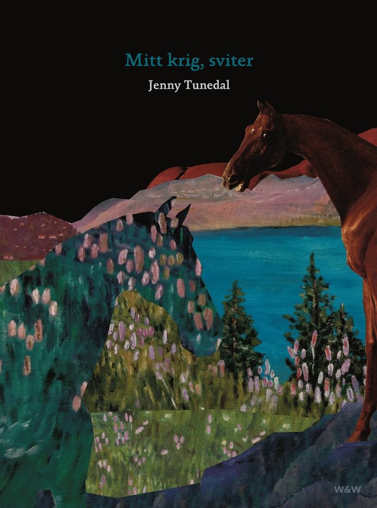Jenny Tunedal - Mitt krig, sviter, Inbunden