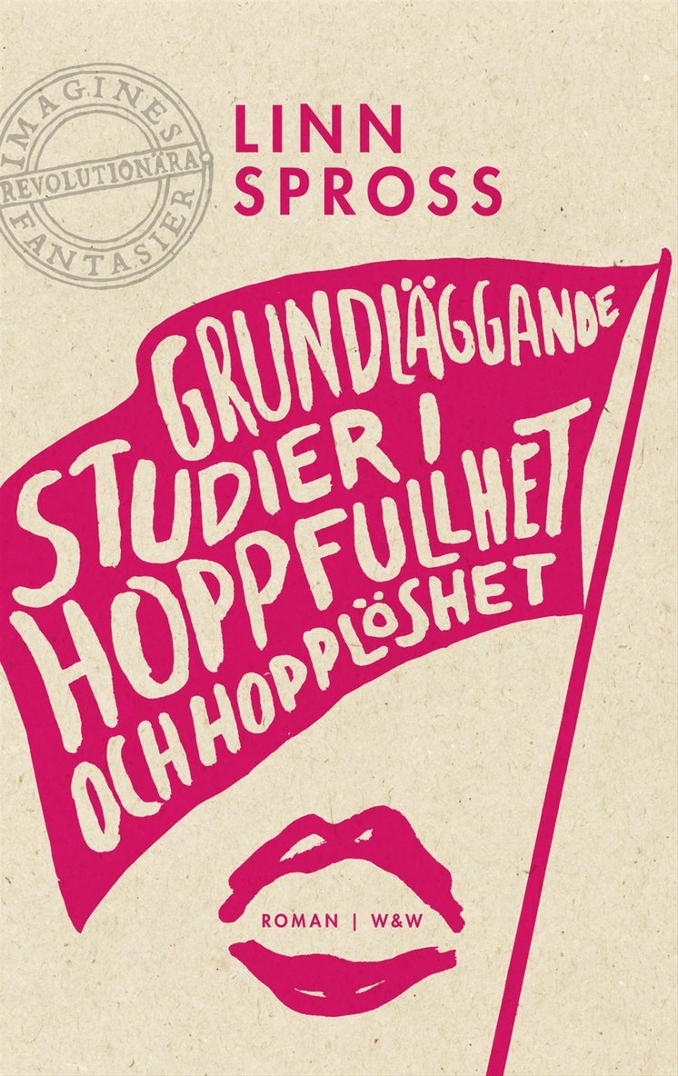 Linn Spross - Grundläggande studier i hoppfullhet och hopplöshet, Häftad