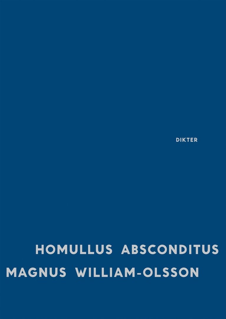 Magnus William-Olsson - Homullus absconditus, Häftad