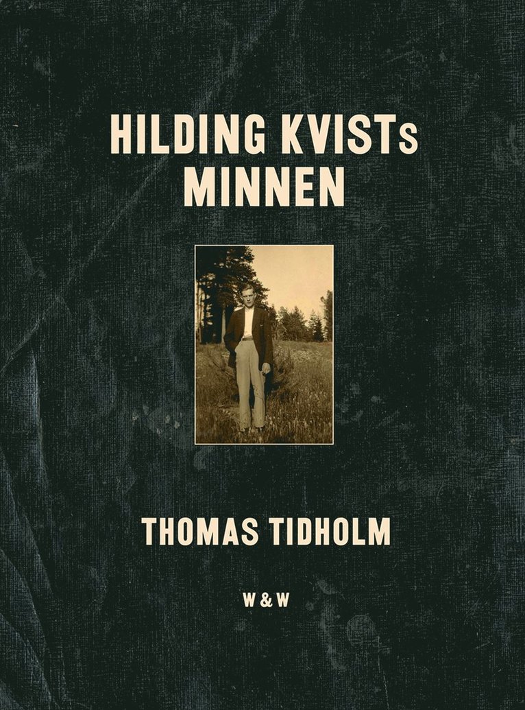 Thomas Tidholm - Hilding Kvists minnen, Häftad