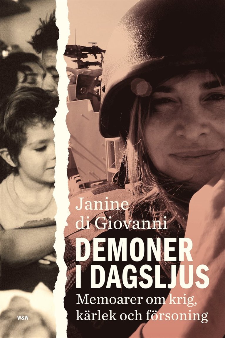 Janine di Giovanni - Demoner i dagsljus : en krigskorrespondents memoarer, Inbunden