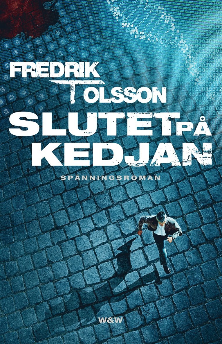 Fredrik T Olsson - Slutet på kedjan, Inbunden