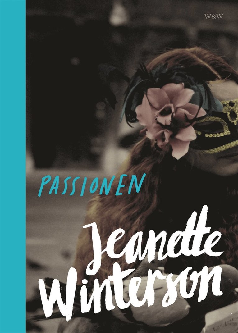 Jeanette Winterson - Passionen, Inbunden