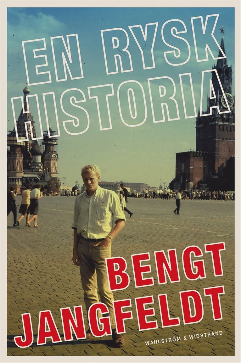 Bengt Jangfeldt - En rysk historia, Inbunden
