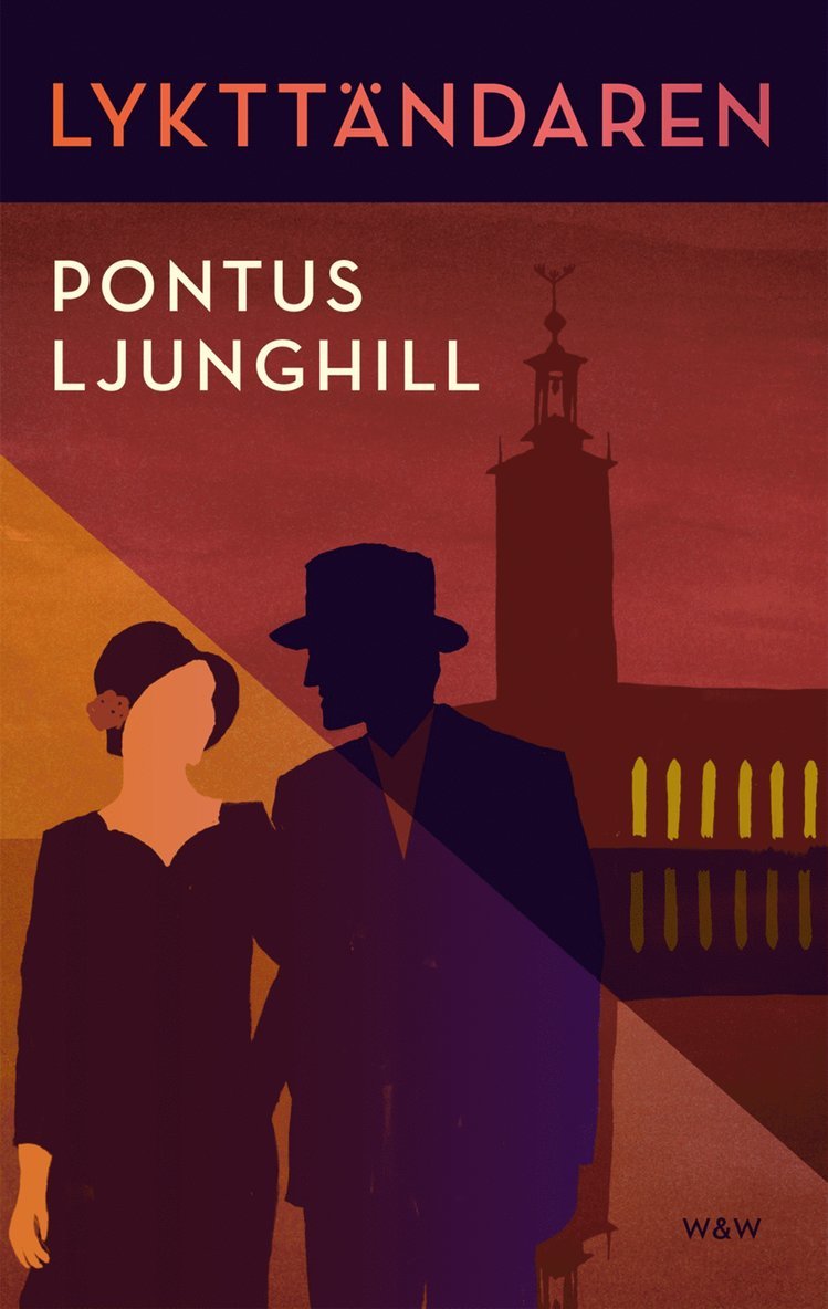 Pontus Ljunghill - Lykttändaren, Inbunden