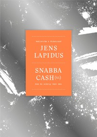 bokomslag Snabba cash XL : som du aldrig läst den