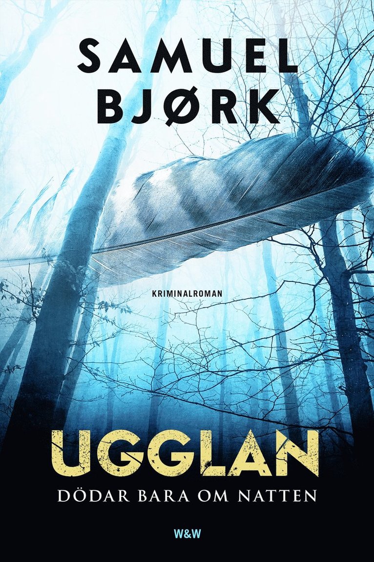 Samuel Bjørk - Ugglan dödar bara om natten, Inbunden