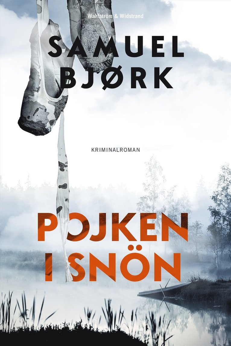 Samuel Bjørk - Pojken i snön, Inbunden