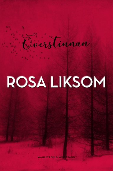 Rosa Liksom - Överstinnan, Inbunden