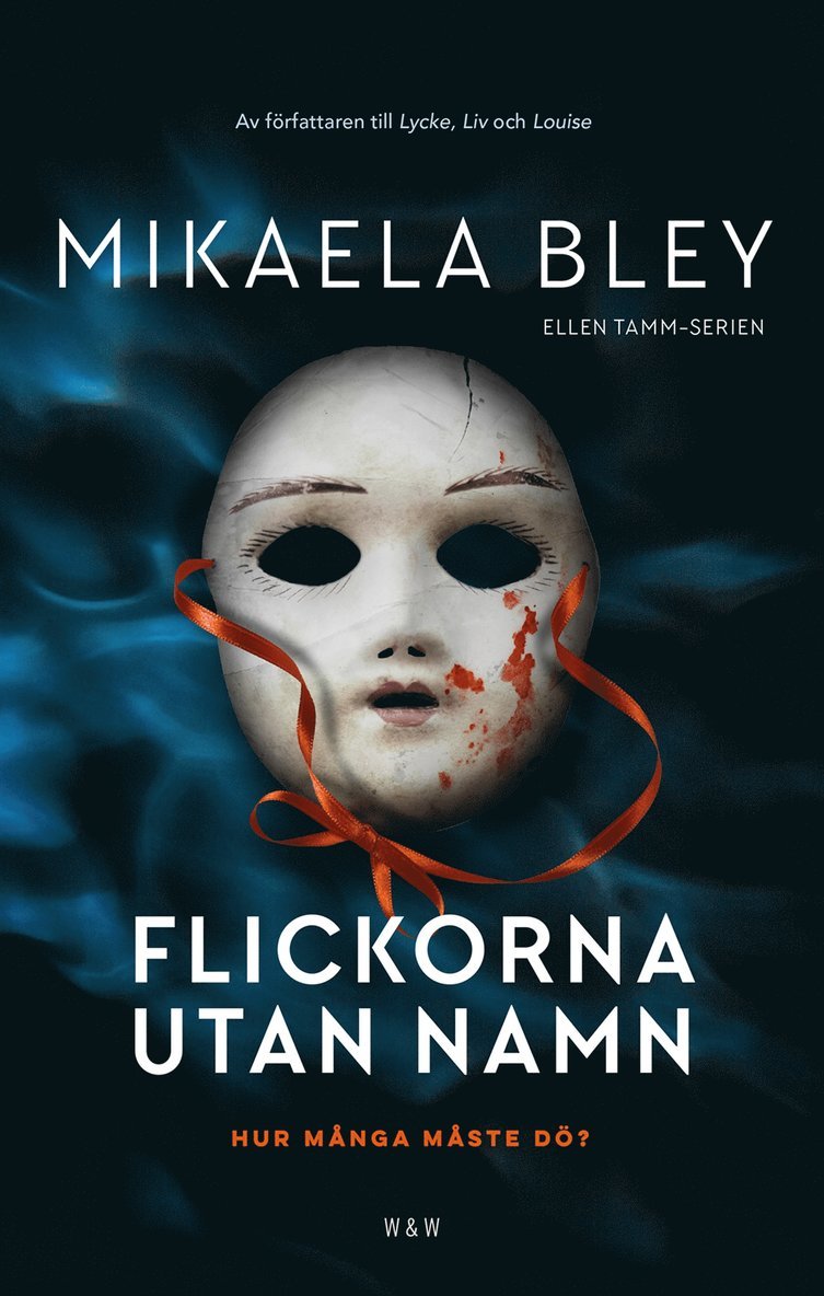 Mikaela Bley - Flickorna utan namn, Inbunden
