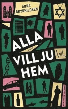 Anna Brynhildsen - Alla vill ju hem, Inbunden