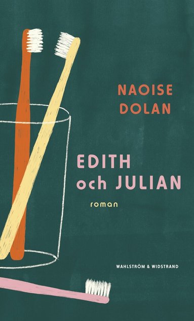 Naoise Dolan - Edith och Julian, Inbunden