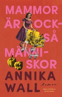bokomslag Mammor är också människor