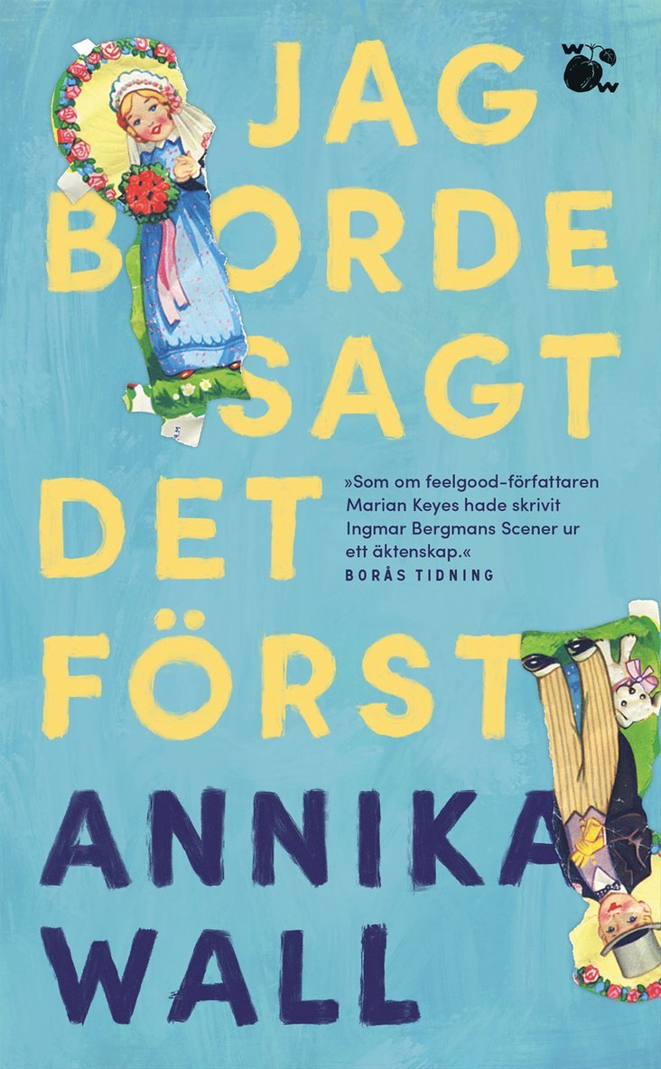 Annika Wall - Jag borde sagt det först, Pocket