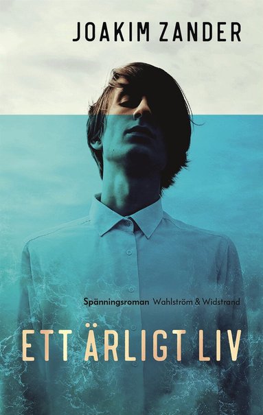 Joakim Zander - Ett ärligt liv, Inbunden