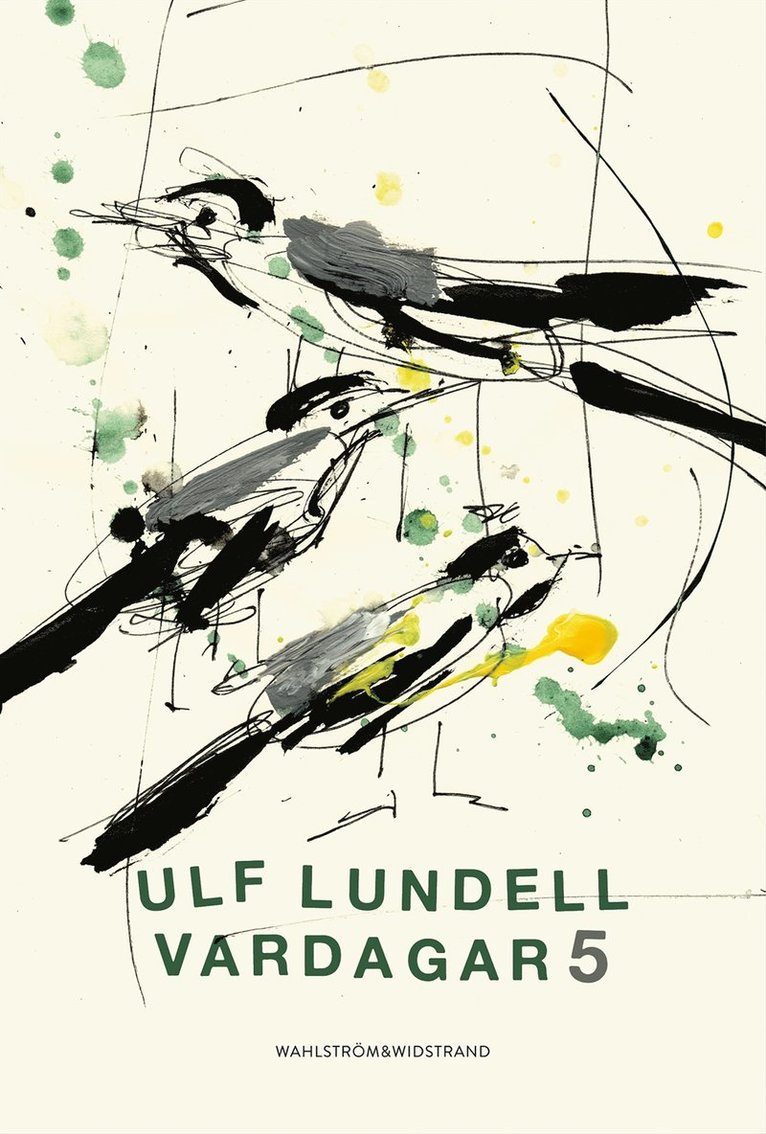 Ulf Lundell - Vardagar 5, Inbunden