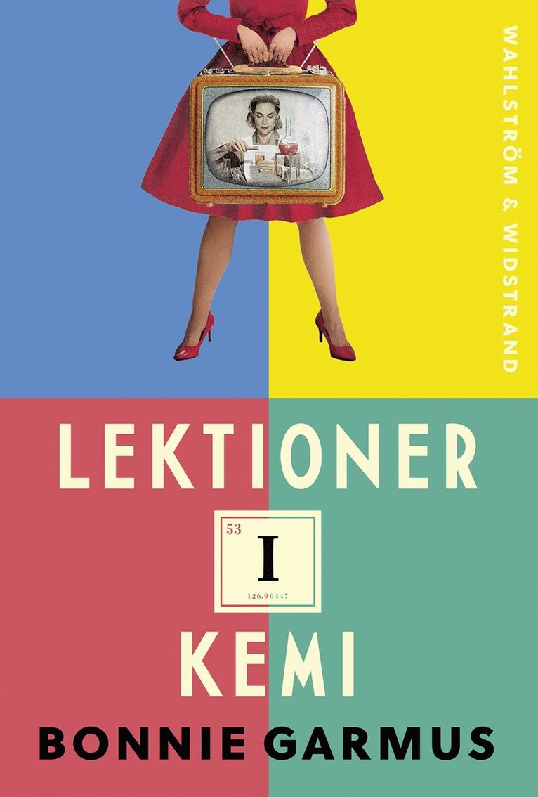 Bonnie Garmus - Lektioner i kemi, Inbunden