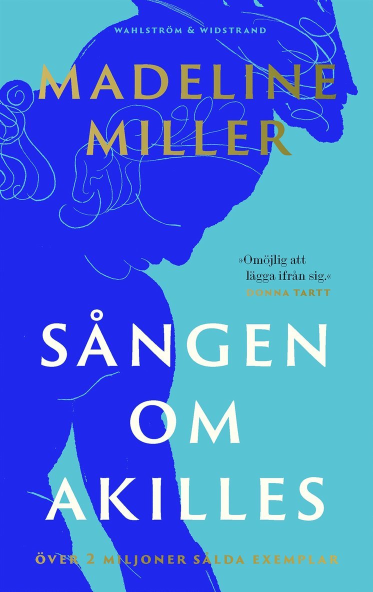 Madeline Miller - Sången om Akilles, Inbunden