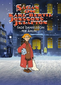 bokomslag Sagan om Karl-Bertil Jonssons julafton