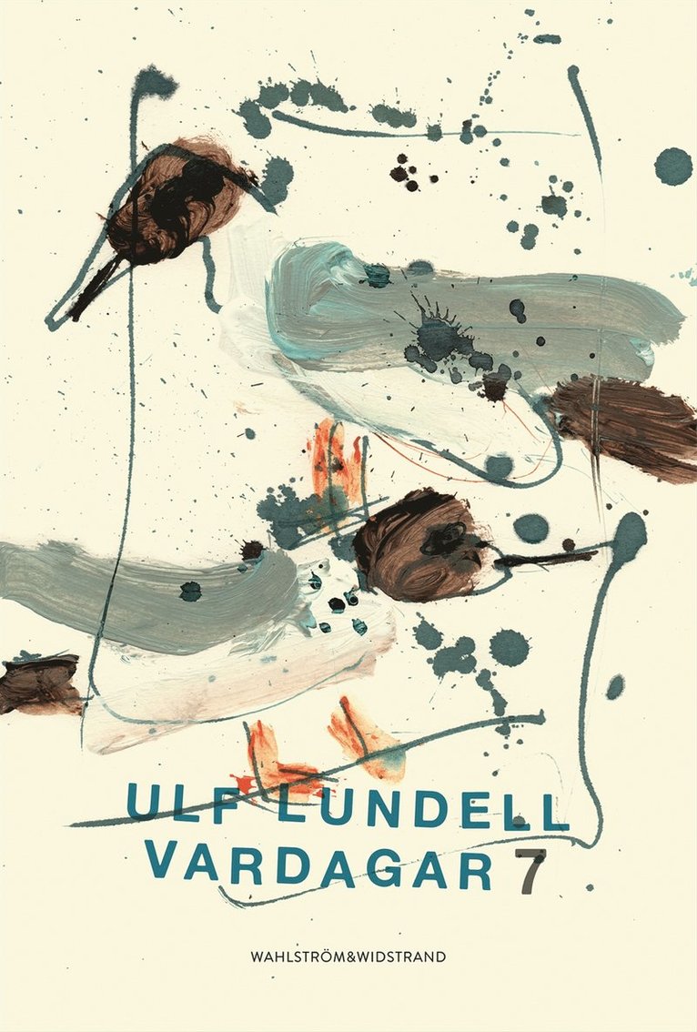 Ulf Lundell - Vardagar 7, Inbunden