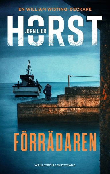 Jørn Lier Horst - Förrädaren, Inbunden