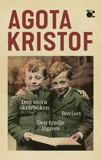 bokomslag Den stora skrivboken ; Beviset ; Den tredje lögnen