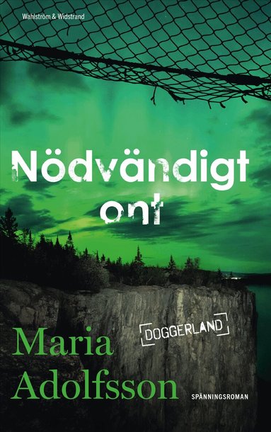 Maria Adolfsson - Nödvändigt ont, Inbunden