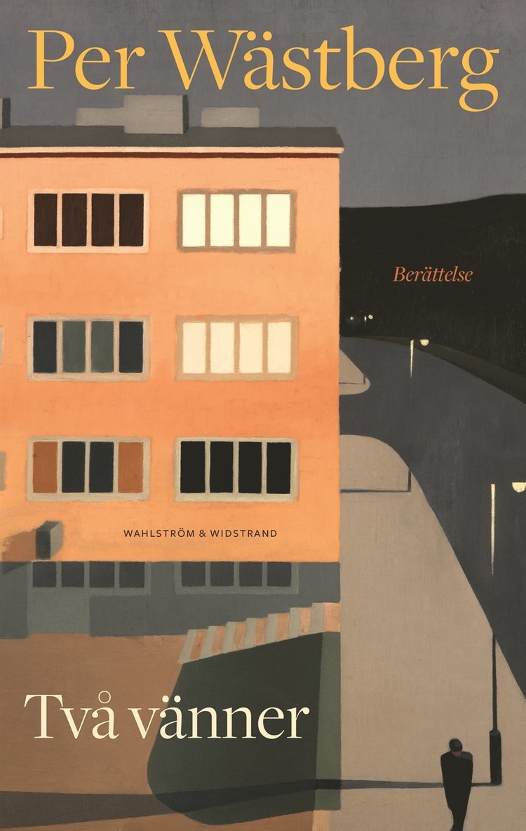 Per Wästberg - Två vänner, Inbunden