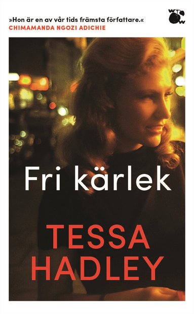 Tessa Hadley - Fri kärlek, Pocket