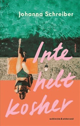 Johanna Schreiber - Inte helt kosher, Inbunden