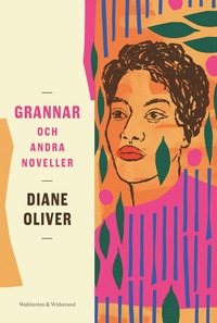 bokomslag Grannar och andra noveller